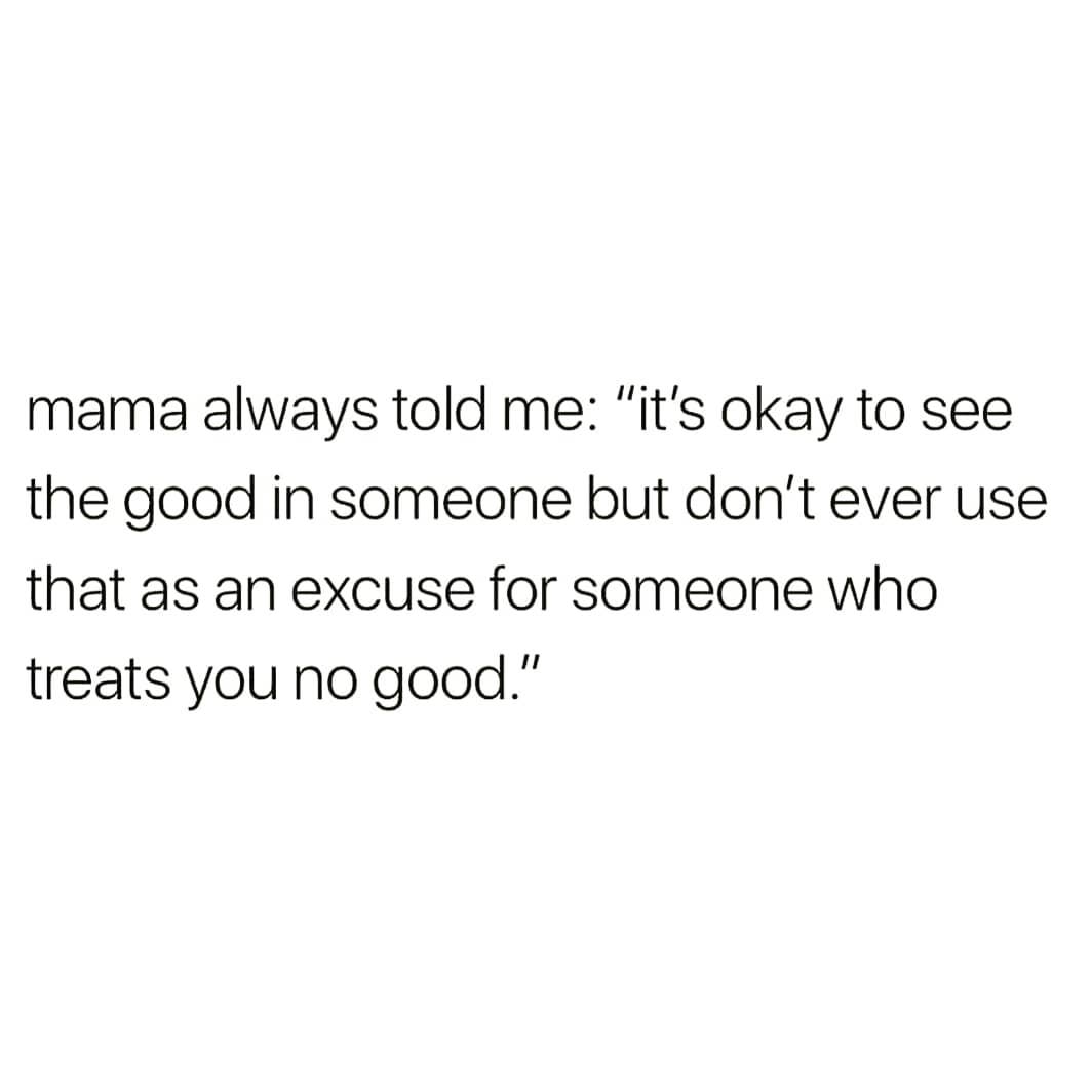 mama always told me: 