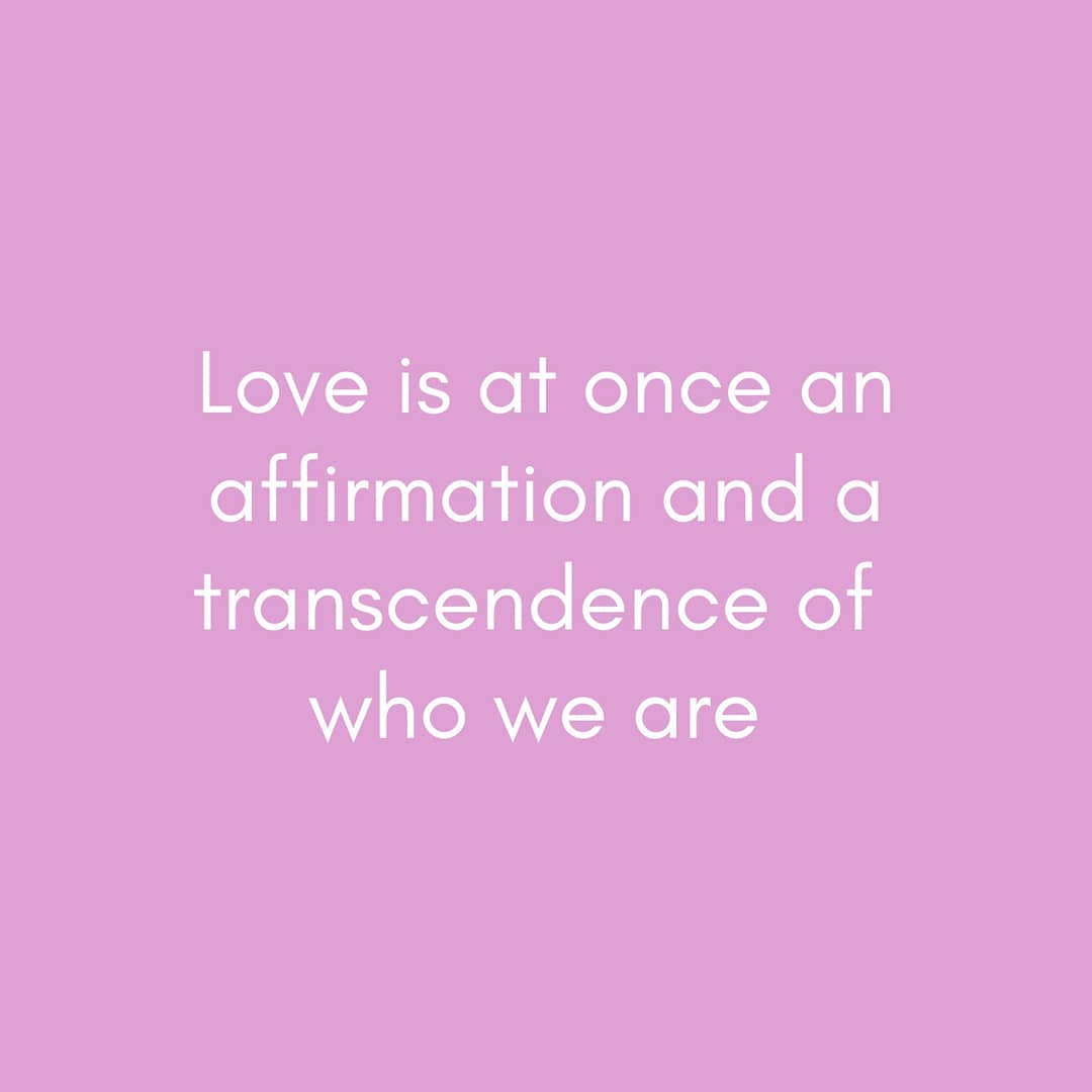 Love is at once an
affirmation and a
transcendence of
who we are
L EINQUOTES.COM
