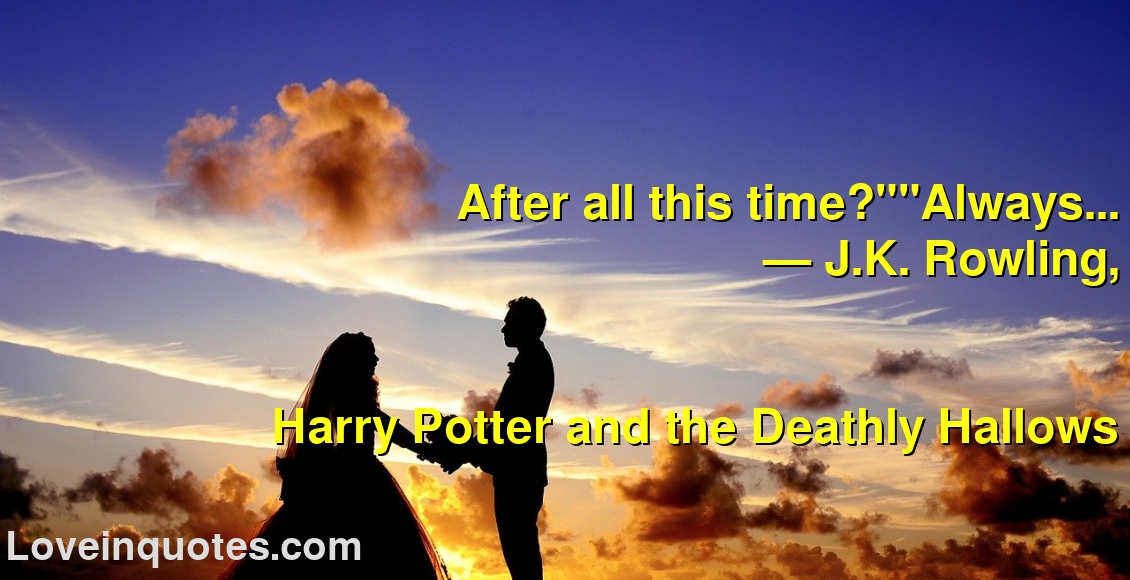 
After all this time?